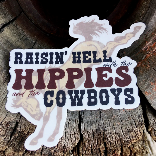 Raisin' Hell with the Hippies Sticker
