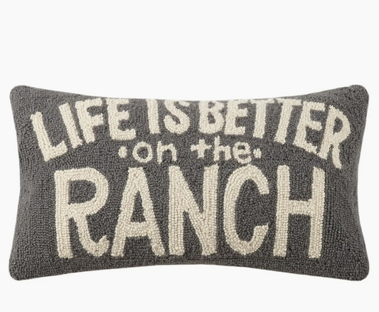 Life is Better on the Ranch Pillow